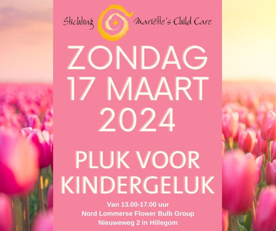 Pluk voor Kindergeluk: 17 maart 2024